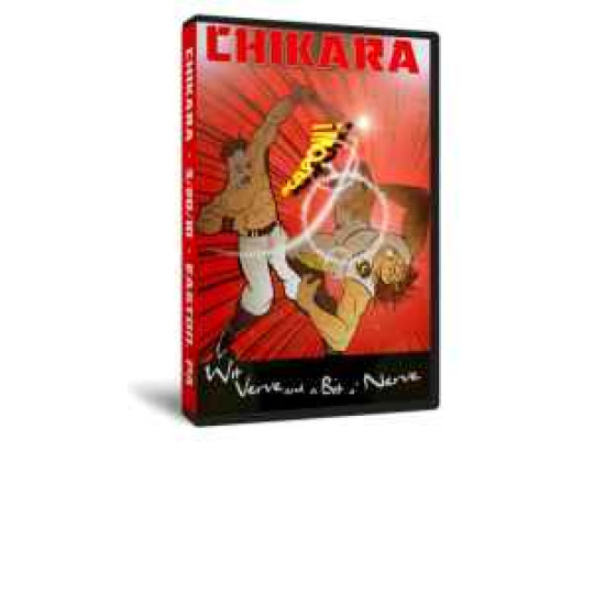 Chikara DVD March 20, 2010 "Wit, Verve & A Bit O'Nerve" - Easton, PA
