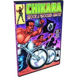 Chikara DVD August 17, 2012 "Shoot A Crooked Arrow" - Milwaukee, WI Chikara DVD August 17, 2012 "Shoot A Crooked Arrow" - Milwaukee, WI