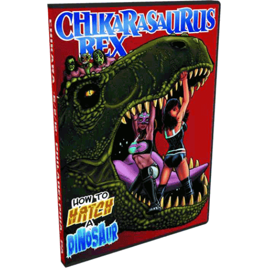 Chikara DVD June 2, 2012 "Chikarasaurus Rex: How To Hatch A Dinosaur" - Philadelphia, PA