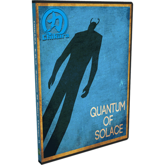 Chikara DVD June 21, 2014 "Quantum of Solace" - Chicago, IL 