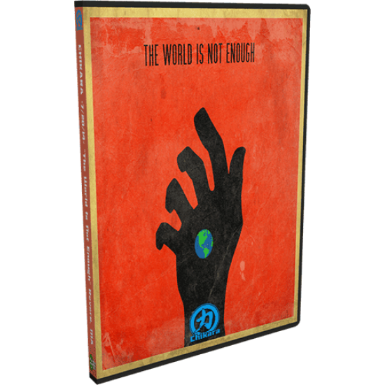 CHIKARA DVD July 20, 2014 "The World is Not Enough" - Revere, MA 