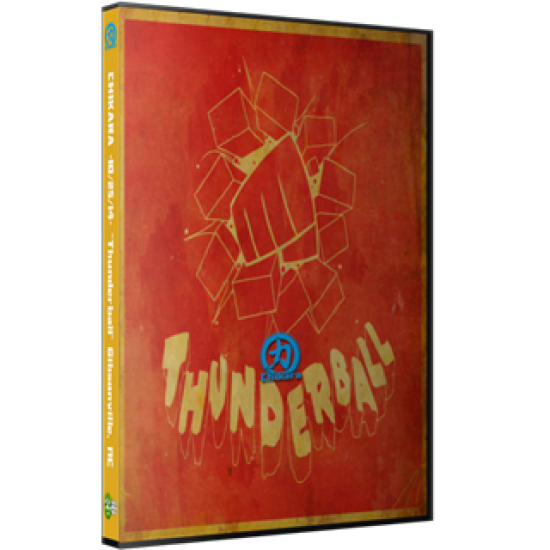 CHIKARA DVD October 25, 2014 "Thunderball" - Gibsonville, NC 