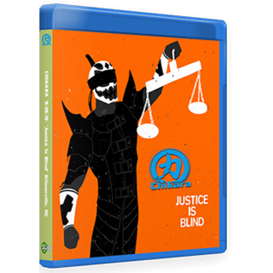 Chikara Blu-ray/DVD September 26, 2015 "Justice is Blind" - Gibsonville, NC
