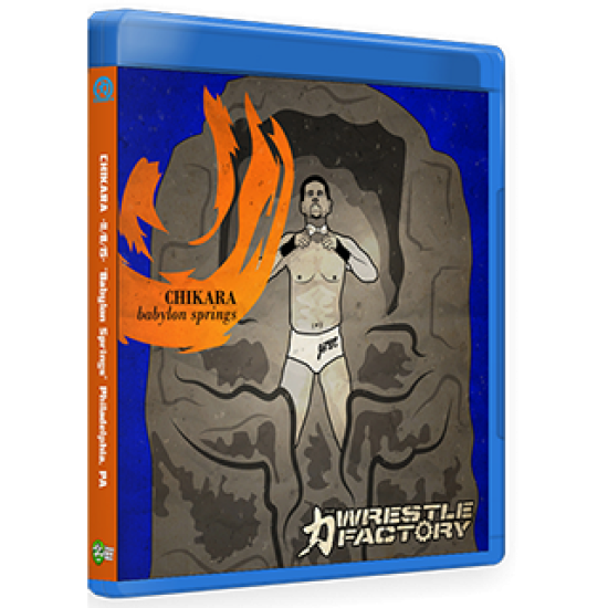 Chikara Blu-ray/DVD November 8, 2015 "Babylon Springs" - Philadelphia, PA