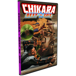 Chikara DVD "Best Of 2012" Chikara DVD "Best Of 2012"