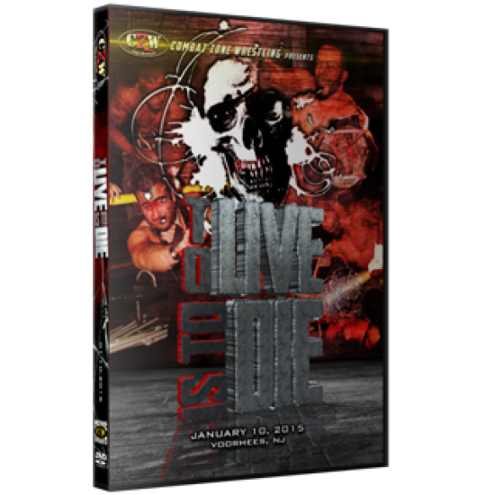 CZW DVD January 10, 2015 "To Live Is To Die" - Voorhees, NJ