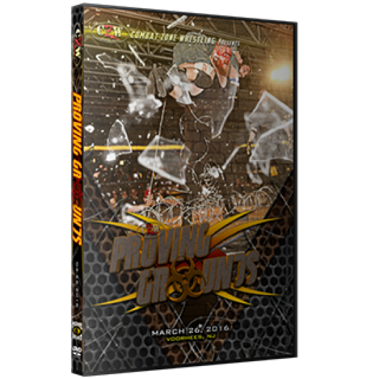 CZW DVD March 26, 2016 "Proving Grounds" - Voorhees, NJ 