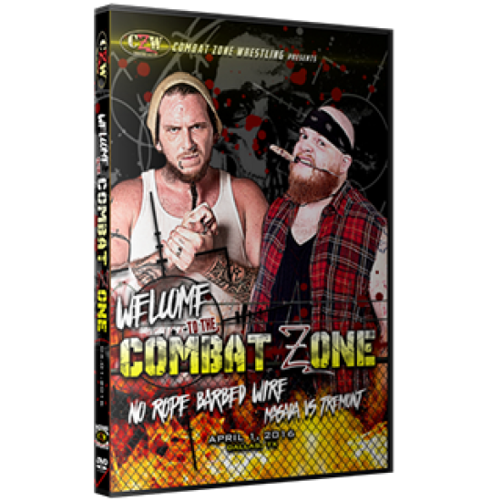CZW DVD April 1, 2016 "Welcome to the Combat Zone" - Dallas, TX