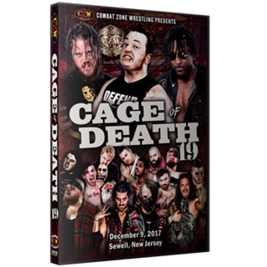 CZW DVD December 9, 2017 "Cage of Death 19" - Sewell, NJ