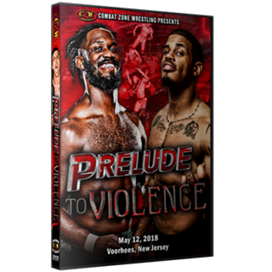 CZW DVD May 12, 2018 "Prelude to Violence" - Voorhees, NJ