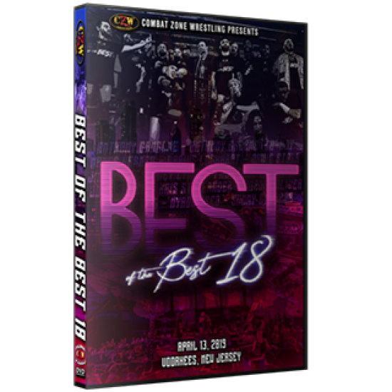 CZW DVD April 13, 2019 "Best of the Best 18" - Voorhees, NJ