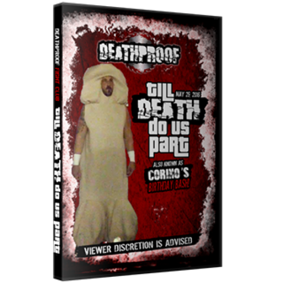 DeathProof Fight Club DVD May 29, 2016 "Till Death Do Us Part" - Etobicoke, ON