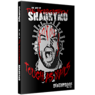 DeathProof Fight Club DVD "TOUGH AS NAILS: The Best of the Horrorshow Shaunymo" DeathProof Fight Club DVD "TOUGH AS NAILS: The Best of the Horrorshow Shaunymo"