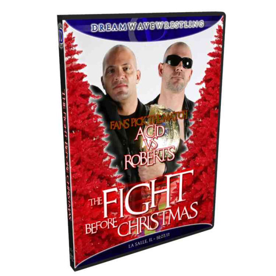 DreamWave DVD December 3, 2011 "The Fight Before Christmas" - LaSalle, IL