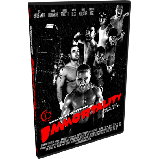 DreamWave DVD June 9, 2012 "Immortality" - Lasalle, IL