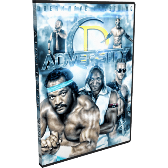 DreamWave DVD August 3, 2013 "Adversity"- LaSalle, IL