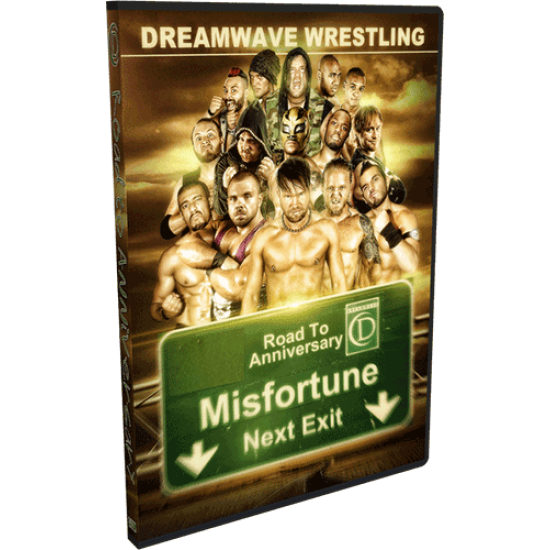 DreamWave DVD March 1, 2014 "Road to Anniversary: Misfortune" - LaSalle, IL