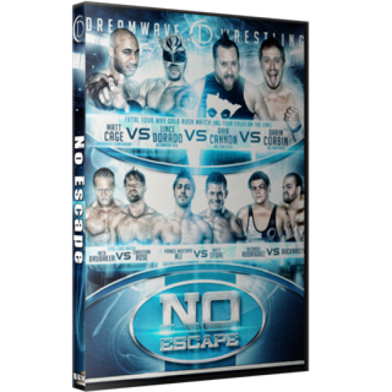 DreamWave DVD October 4, 2014 "No Escape 2014" - LaSalle, IL 