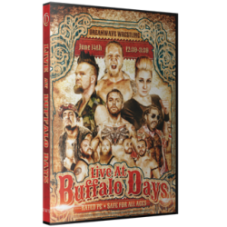DreamWave Wrestling DVD June 14, 2015 "Buffalo Days" - LaMoille, IL  DreamWave Wrestling DVD June 14, 2015 "Buffalo Days" - LaMoille, IL