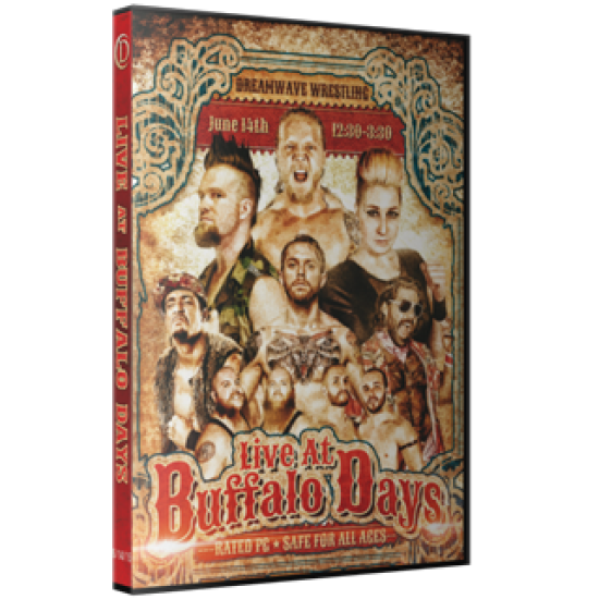 DreamWave Wrestling DVD June 14, 2015 "Buffalo Days" - LaMoille, IL 