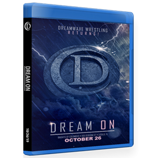 DreamWave Wrestling Blu-ray/DVD October 26, 2019 "Dream On" - LaSalle, IL 