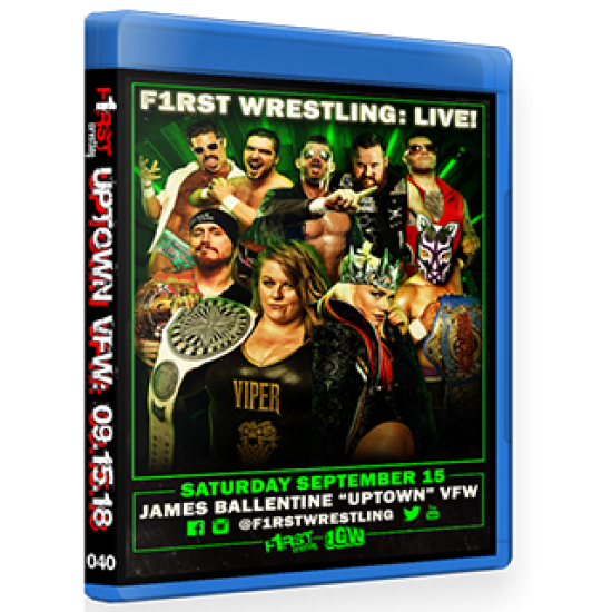 F1RST Wrestling Blu-ray/DVD September 15, 2018 "Uptown VFW 3" - Minneapolis, MN 