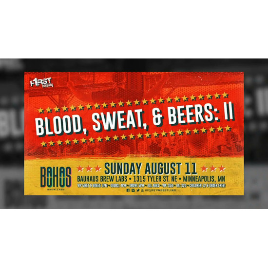 F1RST Wrestling August 11, 2019 "Blood, Sweat & Beers II" - Minneapolis, MN (Download)