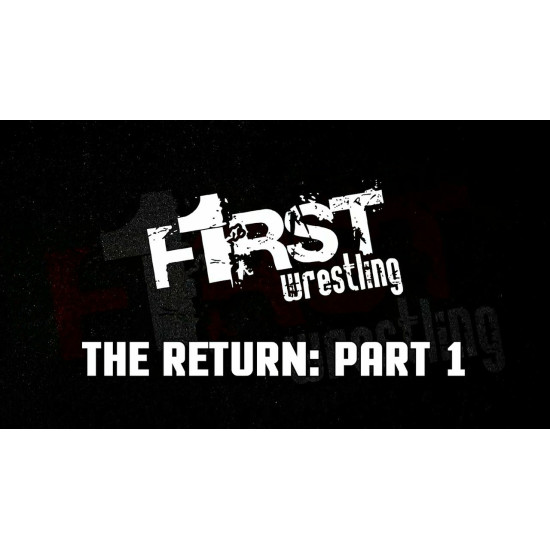 F1RST Wrestling November 1, 2020 "The Return 2020: Part 1 & 2" - St. Paul, MN (Download)