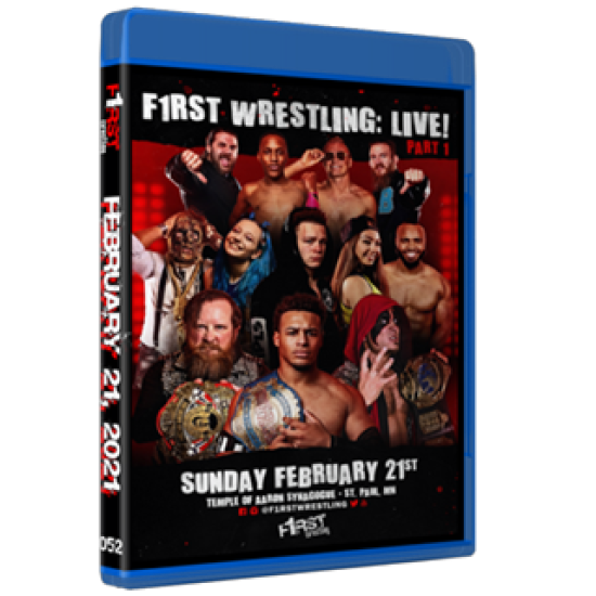 F1RST Wrestling Blu-ray/DVD February 21, 2021 "F1RST Wrestling: Live! - Part 1 & 2" - St. Paul, MN