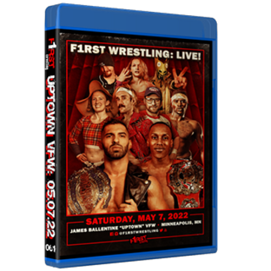 F1RST Wrestling Blu-ray/DVD May 7, 2022 "Uptown VFW" - Minneapolis, MN