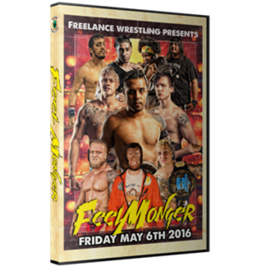 Freelance Wrestling DVD May 6, 2016 "Feelmonger" - Chicago, IL 