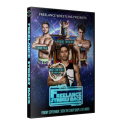 Freelance Wrestling DVD September 30, 2016 "Freelance Strikes Back" - Chicago, IL  Freelance Wrestling DVD September 30, 2016 "Freelance Strikes Back" - Chicago, IL