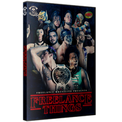 Freelance Wrestling DVD November 17, 2017 "Freelance Things" - Chicago, IL  Freelance Wrestling DVD November 17, 2017 "Freelance Things" - Chicago, IL
