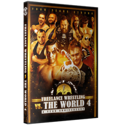 Freelance Wrestling DVD June 15, 2018 "Freelance vs. The World 4" - Chicago, IL  Freelance Wrestling DVD June 15, 2018 "Freelance vs. The World 4" - Chicago, IL