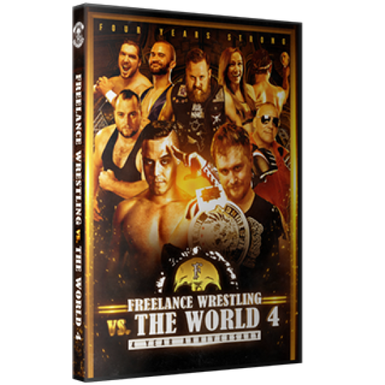 Freelance Wrestling DVD June 15, 2018 "Freelance vs. The World 4" - Chicago, IL 