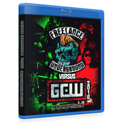 Freelance Underground Blu-ray/DVD May 11, 2018 "Freelance Underground vs. GCW" - Chicago, IL  Freelance Underground Blu-ray/DVD May 11, 2018 "Freelance Underground vs. GCW" - Chicago, IL