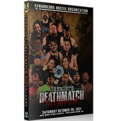 H2O Wrestling DVD October 30, 2021 "Tremont's Deathmatch Tournament" - Williamstown, NJ H2O Wrestling DVD October 30, 2021 "Tremont's Deathmatch Tournament" - Williamstown, NJ