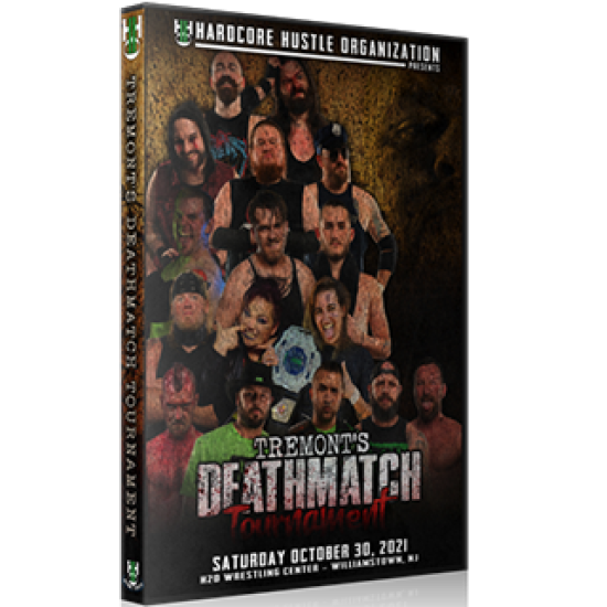 H2O Wrestling DVD October 30, 2021 "Tremont's Deathmatch Tournament" - Williamstown, NJ