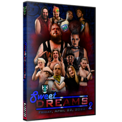 H2O Wrestling DVD April 22, 2022 "Sweet Dreams 2" - Williamstown, NJ H2O Wrestling DVD April 22, 2022 "Sweet Dreams 2" - Williamstown, NJ