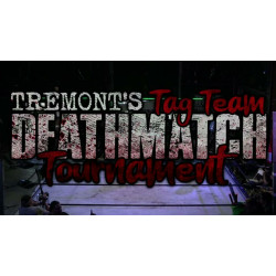 H2O Wrestling May 21, 2022 "Tremont's Tag Team Deathmatch Tournament" - Williamstown, NJ (Download) H2O Wrestling May 21, 2022 "Tremont's Tag Team Deathmatch Tournament" - Williamstown, NJ (Download)