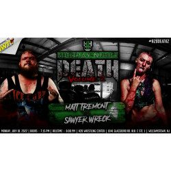H2O Wrestling July 18, 2022 "Monday Night Death: Vol. #2" - Williamstown, NJ (Download) H2O Wrestling July 18, 2022 "Monday Night Death: Vol. #2" - Williamstown, NJ (Download)
