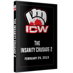 ICW DVD February 24, 2019 "The Insanity Crusade 2" - Milwaukee, WI ICW DVD February 24, 2019 "The Insanity Crusade 2" - Milwaukee, WI