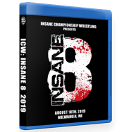 ICW Blu-ray/DVD August 18, 2019 "Insane 8" - Milwaukee, WI ICW Blu-ray/DVD August 18, 2019 "Insane 8" - Milwaukee, WI