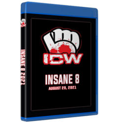 ICW Blu-ray/DVD August 29, 2021 "Insane 8" - Milwaukee, WI ICW Blu-ray/DVD August 29, 2021 "Insane 8" - Milwaukee, WI