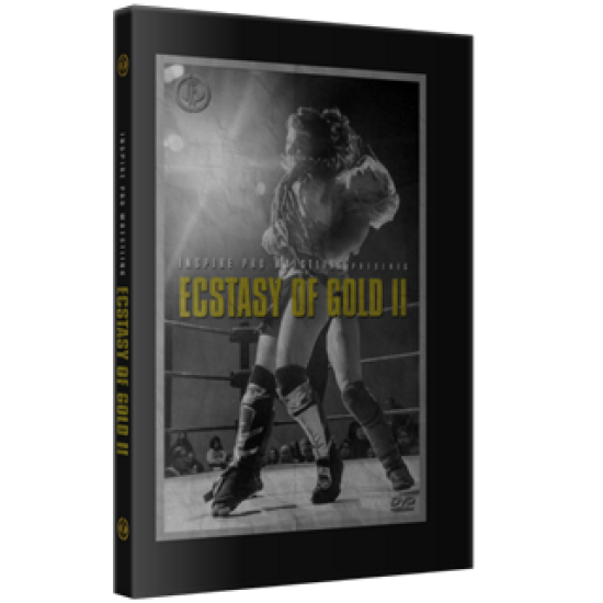 Inspire Pro Wrestling DVD January 4, 2015 "Ectasy of Gold II" - Austin, TX 