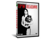 IPW DVD June 27, 2009 "Breakdown" - Indianapolis, IN IPW DVD June 27, 2009 "Breakdown" - Indianapolis, IN