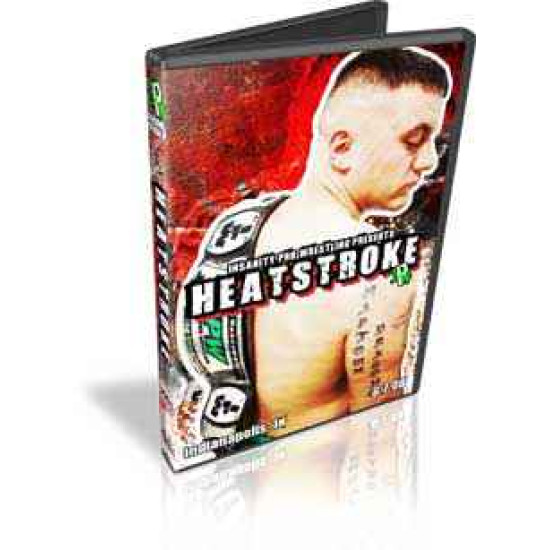 IPW June 7, 2008 "Heatstroke" - Indianapolis, IN (Download)