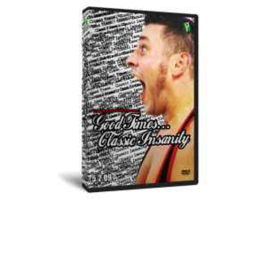 IPW DVD May 2, 2009 "Good Times...Classic Insanity" - Indianapolis, IN
