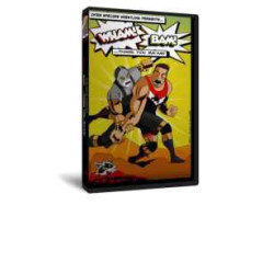 ISW DVD April 12, 2009 "Wham, Bam, Thank You Ma'am" - Montreal, QC ISW DVD April 12, 2009 "Wham, Bam, Thank You Ma'am" - Montreal, QC
