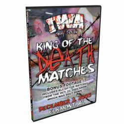 IWA Deep South DVD December 3, 2005 "2005 King Of The Death Matches" - Elkmont, AL IWA Deep South DVD December 3, 2005 "2005 King Of The Death Matches" - Elkmont, AL